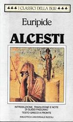 Alcesti. Testo Greco a fronte