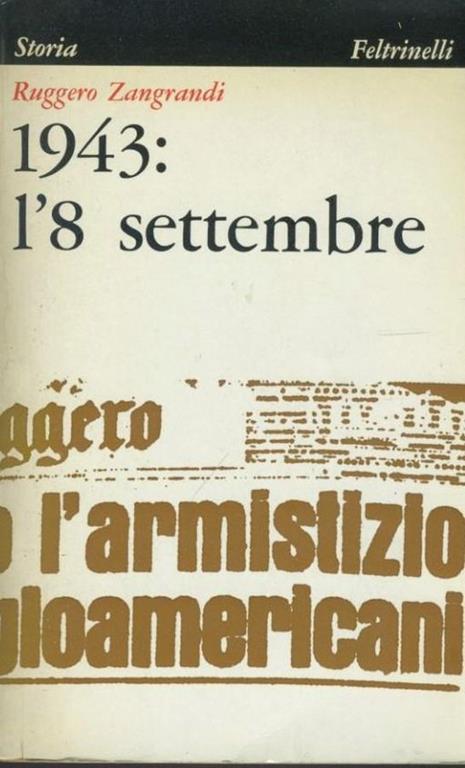 1943: L'8 Settembre - Ruggero Zangrandi - copertina