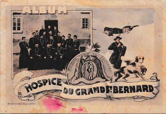 Album. Hospice du Grand St. Bernard. 28 pagine di fotografie e documenti in nero. Legatura a punta metallica - copertina