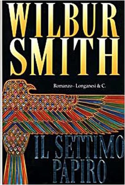 Il settimo papiro - Wilbur Smith - copertina