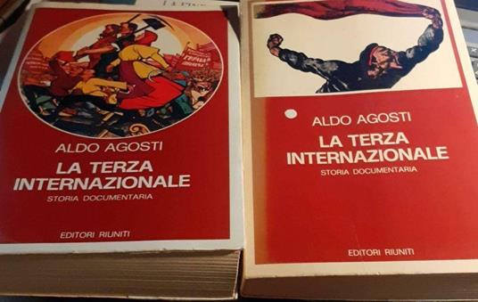 La terza internazionale. Storia documentaria. Volume 1 Tomi 2 - Aldo Agosti - copertina