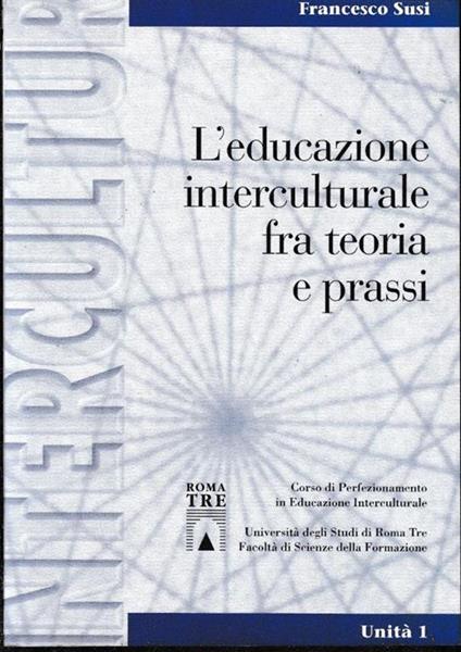L' educazione interculturale fra ipotesi e prassi - Francesco Susi - copertina