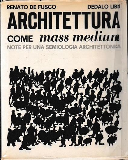 Architettura come mass medium - Renato De Fusco - copertina