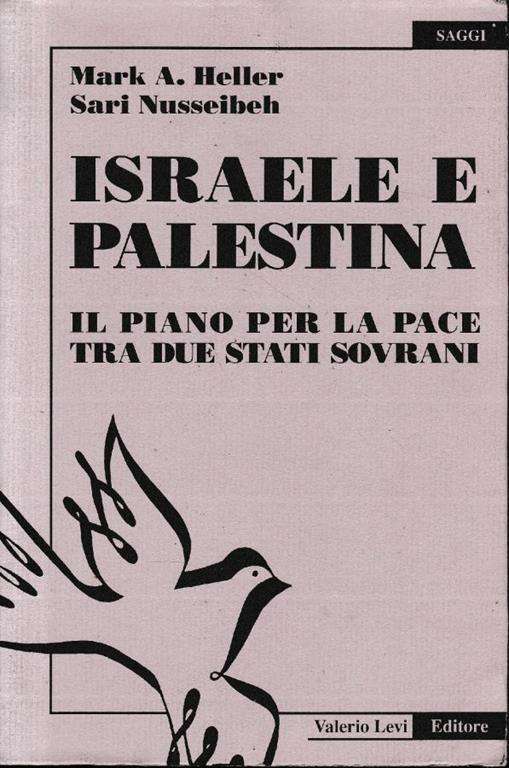 Israele e Palestina: il piano per la pace tra due stati sovrani - copertina