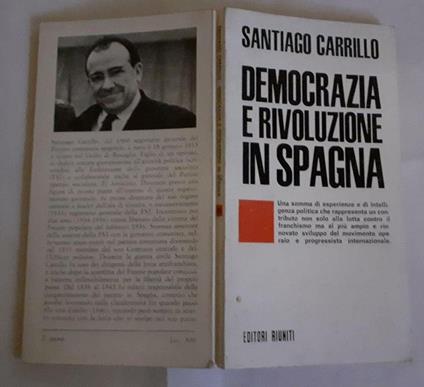 Democrazia e rivoluzione in Spagna - Santiago Carrillo - copertina