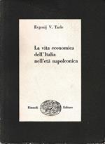 La  vita economica dell'Italia nell'età napoleonica