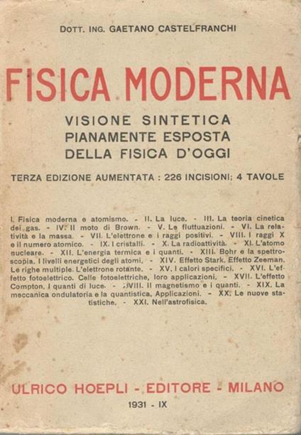 Fisica moderna: visione sintetica, pianamente esposta della fisica d'oggi - Gaetano Castelfranchi - copertina