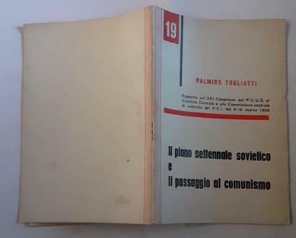 Il  piano settennale sovietico e il passaggio al comunismo N.19 - Palmiro Togliatti - copertina