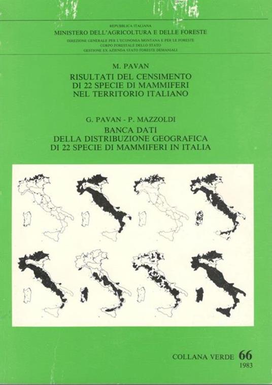 Risultati del censimento di 22 specie di mammiferi nel territorio italiano. Banca dati della distribuzione geografica di 22 specie di mammiferi in Italia (collana verde 66) - copertina