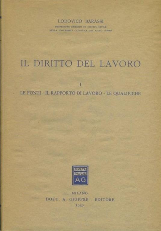 Il diritto del lavoro. Volumi 1-2-3 - Lodovico Barassi - copertina