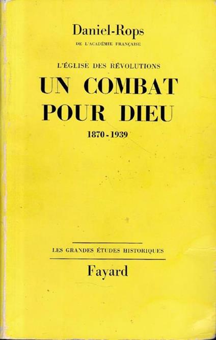 Un combat pour Dieu 1870-1939 - Henri Daniel Rops - copertina