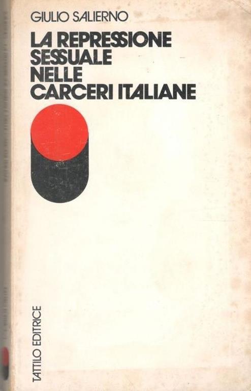 La repressione sessuale nelle carceri italiane - Giulio Salierno - copertina