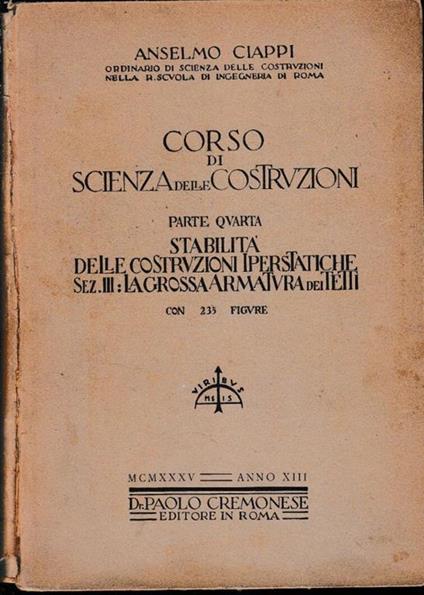 Corso di scienza delle costruzioni. Parte quarta - Anselmo Ciappi - copertina