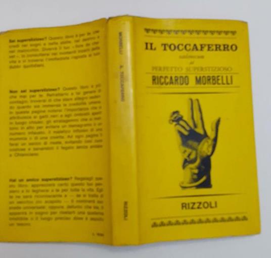 Il  toccaferro. Vademecum del perfetto superstizioso - Riccardo Morbelli - copertina