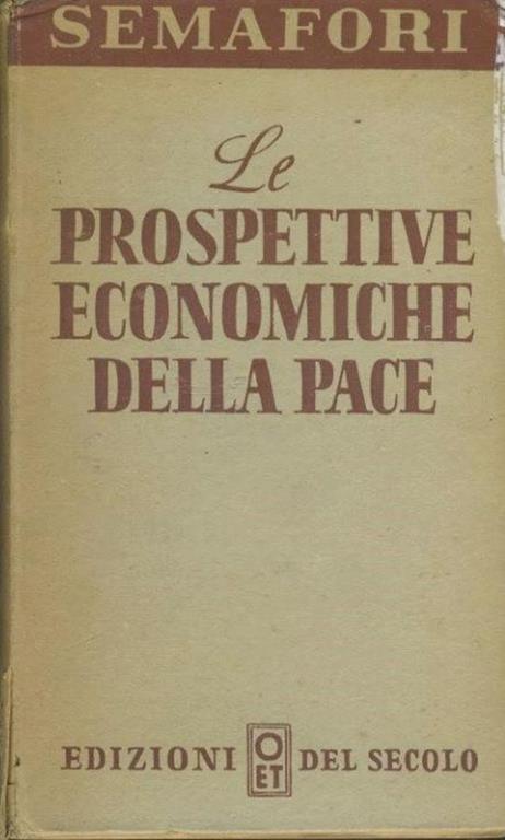 Le prospettive economiche della pace - Mario Matteucci - copertina