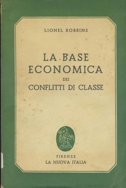 La base economica dei conflitti di classe - Lionel Robbins - copertina