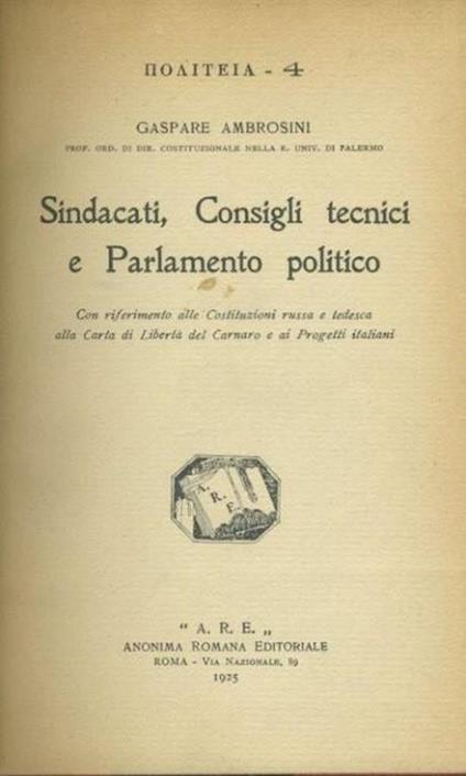 Sindacati,consigli tecnici e Parlamento politico - Gaspare Ambrosini - copertina