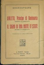 Amleto, il principe di Danimarca. Il sogno di una notte di mezza estate