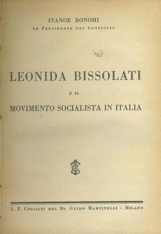 Leonida Bissolati e il movimento socialista in Italia - Ivanoe Bonomi - copertina