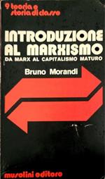Introduzione al marxismo - da marx al capitalismo maturo