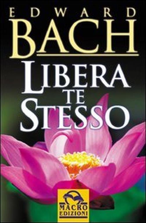 Libera te stesso - Edward Bach - copertina