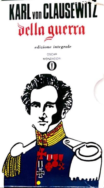 Della guerra - volume primo e secondo - Karl von Clausewitz - copertina