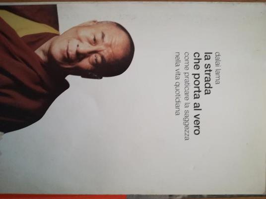 La strada che porta al vero - Dalai Lama - copertina