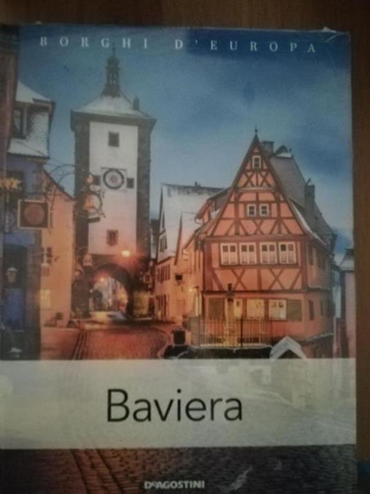Baviera - Libro Usato - De Agostini - | IBS