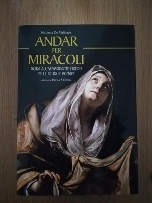 Andar per miracoli - Nicoletta De Matthaeis - copertina