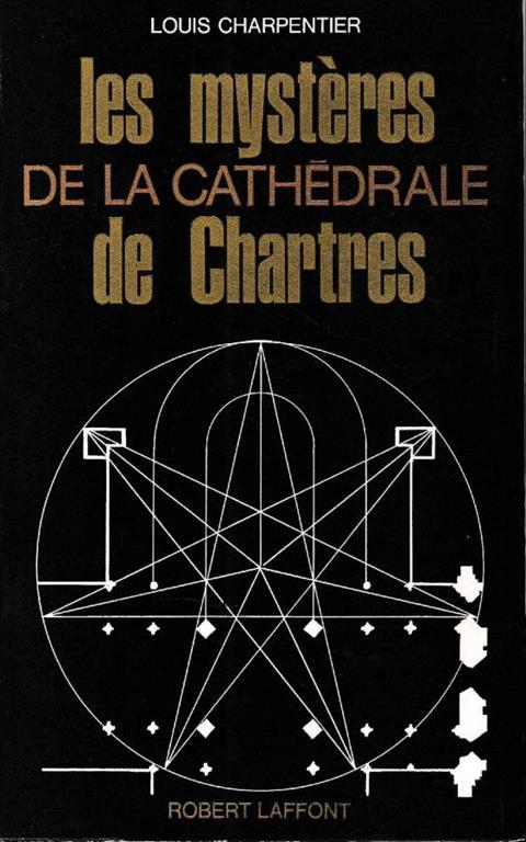 Les  mystères de la cathédrale de Chartres - Louis Charpentier - copertina