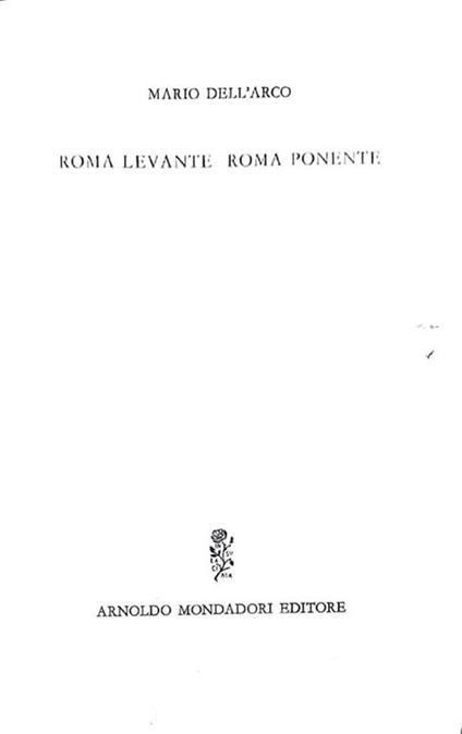 Roma levante Roma ponente - Mario Dell'Arco - copertina