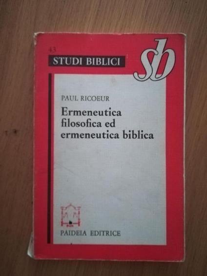 Ermeneutica filosofica ed ermeneutica biblica - Paul Ricoeur - copertina