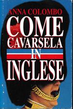 Come cavarsela in Inglese