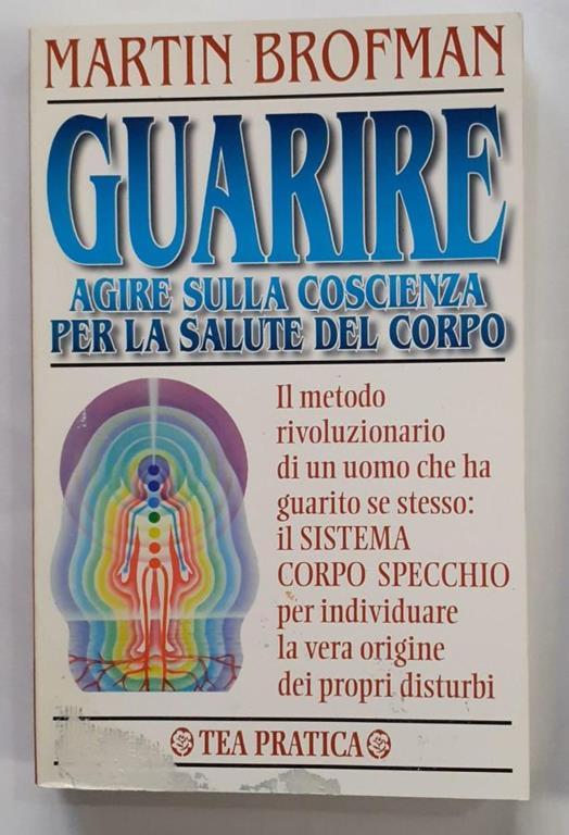 Guarire - Martin Brofman - Libro Usato - TEA - | IBS