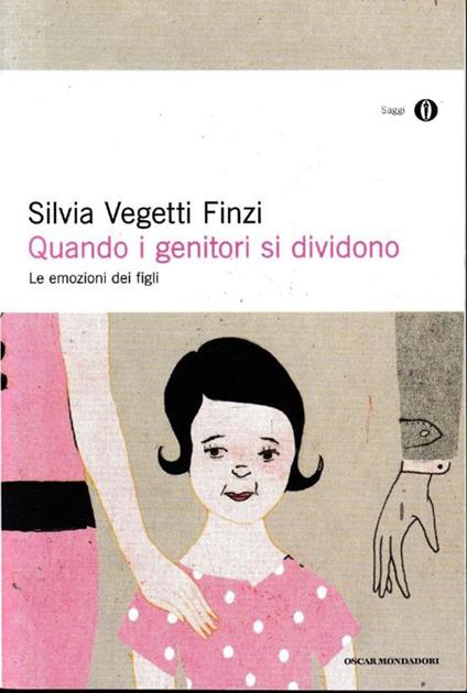 Quando i genitori si dividono : le emozioni dei figli - Silvia Vegetti Finzi - copertina