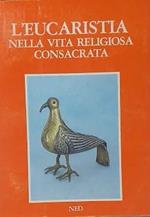 L' Eucaristia nella vita religiosa consacrata