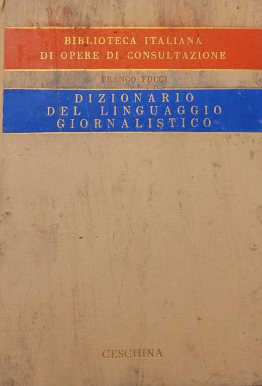 Dizionario del linguggio giornalistico - Franco Fucci - copertina