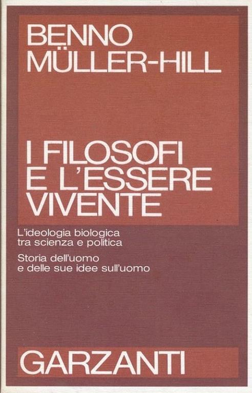 I  filosofi e l'essere vivente - Benno Muller Hill - copertina