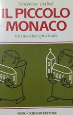 Il  Piccolo Monaco. Un taccuino spirituale