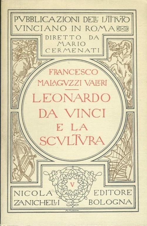 Leonardo da Vinci e la scultura - Francesco Malaguzzi Valeri - copertina