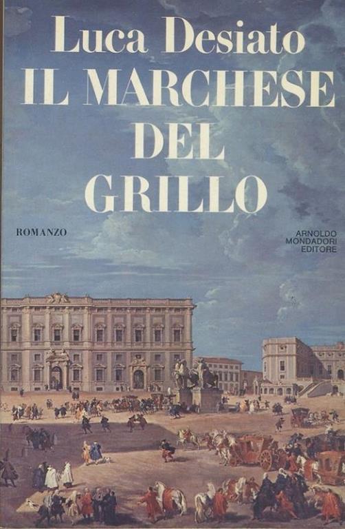 Il  marchese del grillo - Luca Desiato - copertina