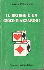 Il  bridge è un gioco d'azzardo?