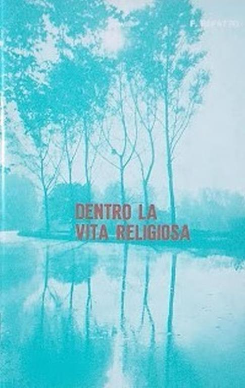 Dentro la vita religiosa - Florindo Refatto - copertina