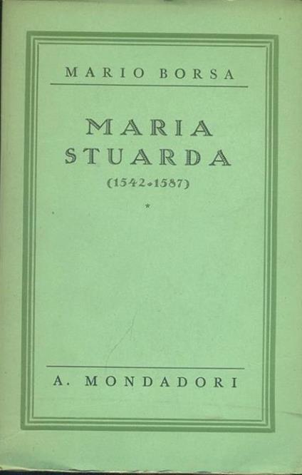 Maria Stuarda - Mario Borsa - copertina