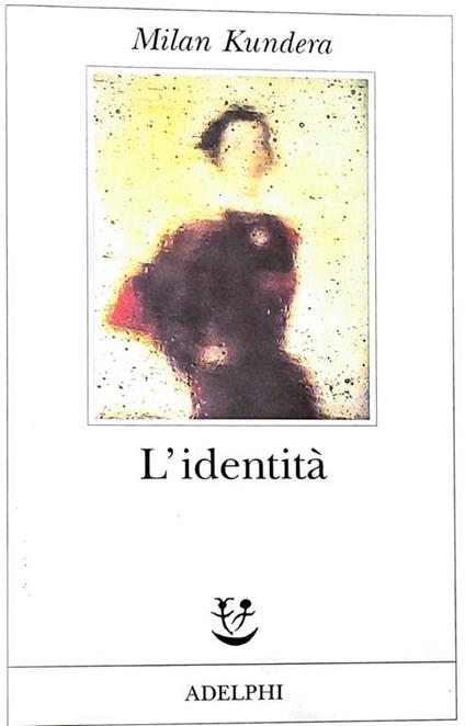 L' identità - Milan Kundera - copertina