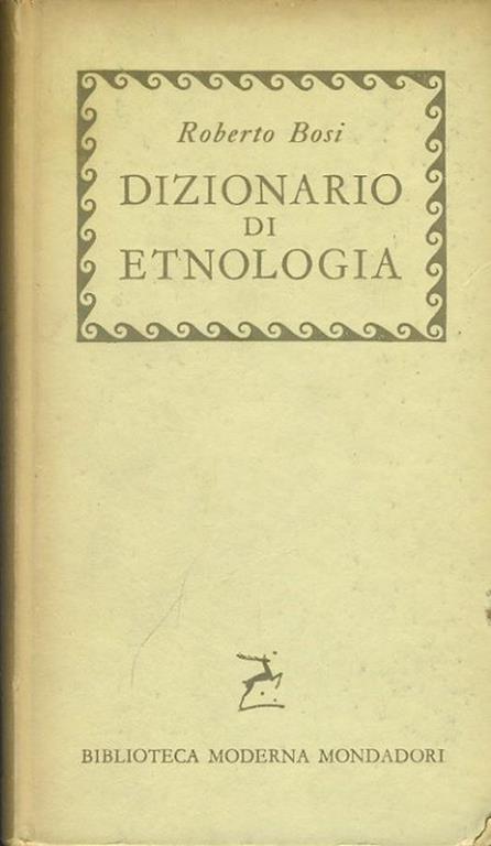 Dizionario di etnologia - Roberto Bosi - copertina