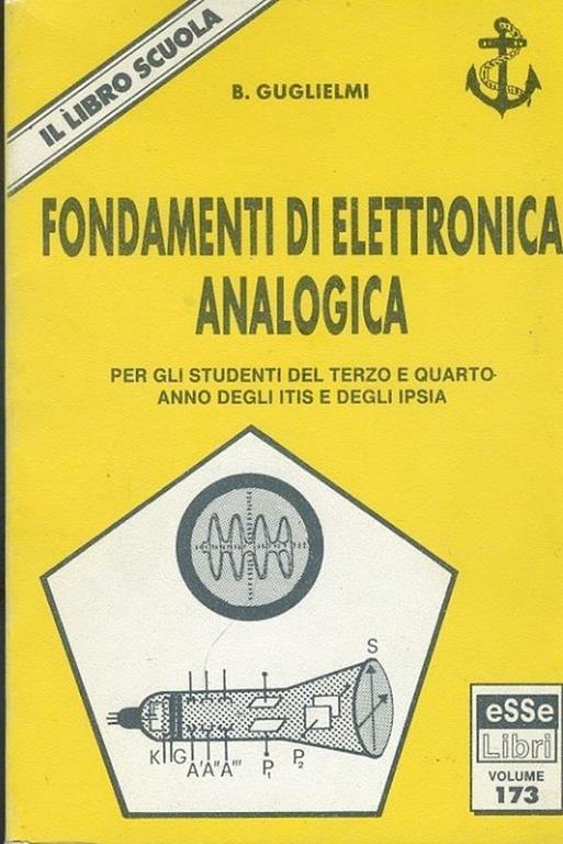 Fondamenti di elettronica analogica - Libro Usato - Esse Libri - | IBS