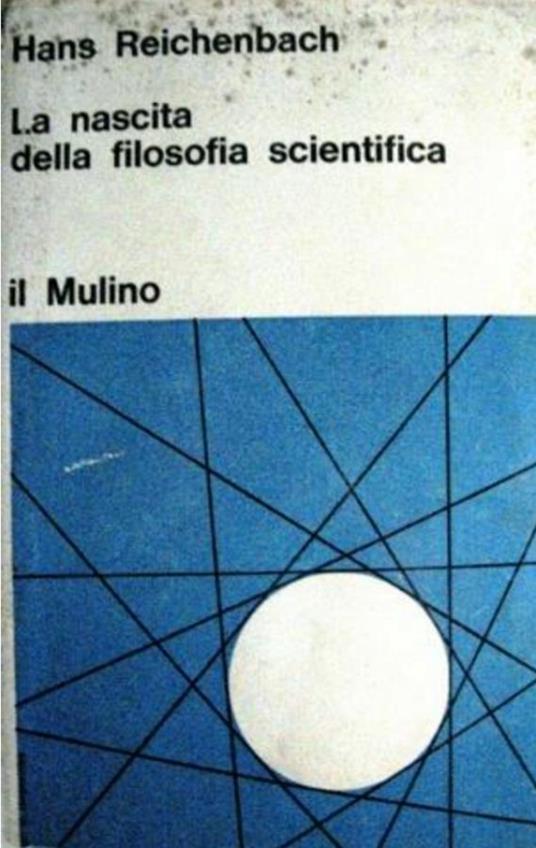 La nascita della filosofia scientifica - Hans Reichenbach - copertina