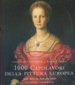 1000 capolavori della pittura europea
