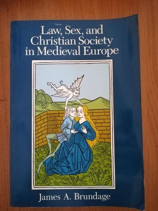 Law, Sex, and Christian Society in Medieval Europe - copertina